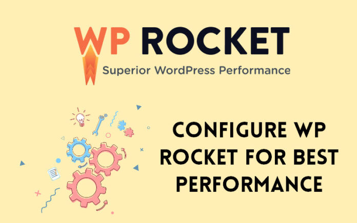 WP Rocket Settings for Best Performance